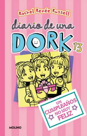 Un Cumpleaños No Muy Feliz / Dork Diaries: Tales from a Not-So-Happy Birthday de Rachel Renee Russell