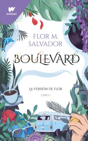 Boulevard (Spanish Edition) de Flor Salvador