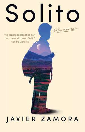 Solito (Spanish Edition) de Javier Zamora