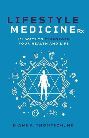 Lifestyle Medicine Rx de Diane Thompson