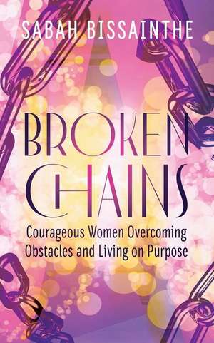 Broken Chains de Sabah Bissainthe