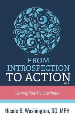 &#65279;From Introspection to Action de Nicole Washington