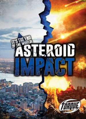 Asteroid Impact de Lisa Owings