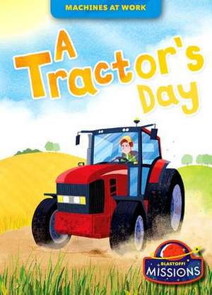 A Tractor's Day de Christina Leaf