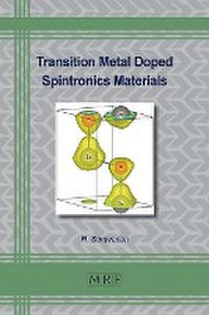 Transition Metal Doped Spintronics Materials de R. Saravanan