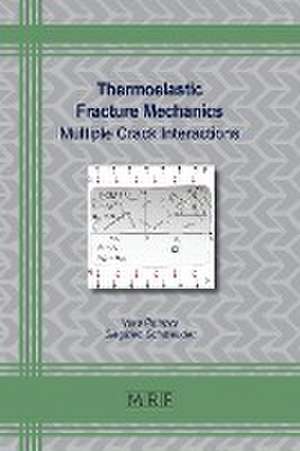 Thermoelastic Fracture Mechanics de Vera Petrova