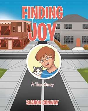 Finding Joy de Sharon Conway