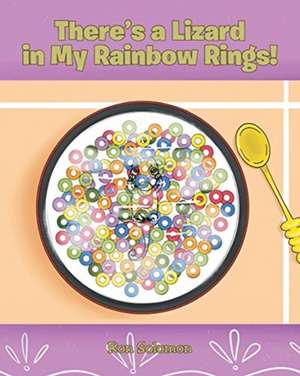 There's a Lizard in My Rainbow Rings! de Ron Solomon