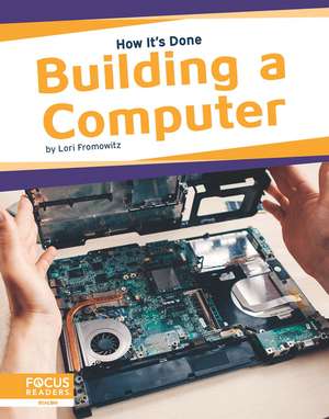 Building a Computer de Lori Fromowitz