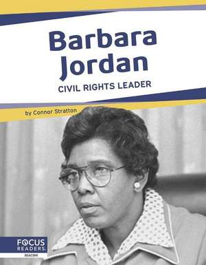 Barbara Jordan: Civil Rights Leader de Connor Stratton