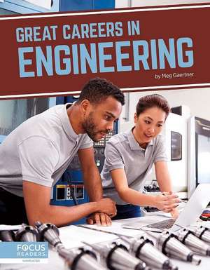 Great Careers in Engineering de Meg Gaertner