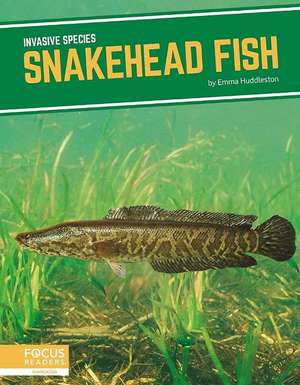 Snakehead Fish de Emma Huddleston