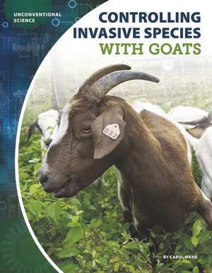 Controlling Invasive Species with Goats de Carol Hand