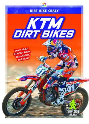 KTM Dirt Bikes de R. L. Van