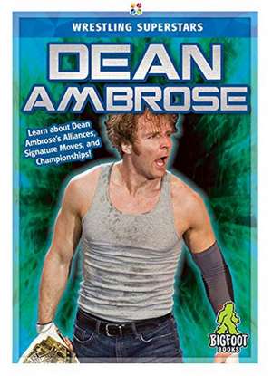 Dean Ambrose de J. R. Kinley