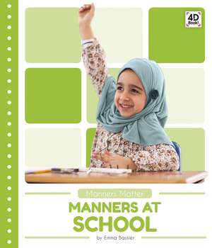 Manners at School de Emma Bassier