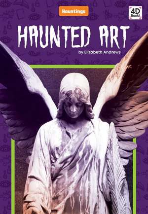 Haunted Art de Elizabeth Andrews