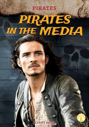 Pirates in the Media de Kenny Abdo