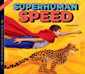 Superhuman Speed de Jessica Rusick