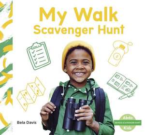 My Walk Scavenger Hunt de Bela Davis