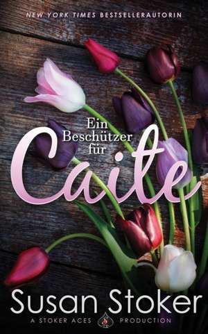 Stoker, S: Beschützer für Caite