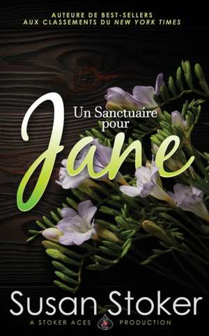 Un Sanctuaire pour Jane de Susan Stoker