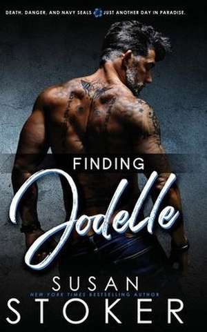 Finding Jodelle de Susan Stoker