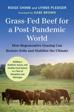 Grass-Fed Beef for a Post-Pandemic World de Ridge Shinn