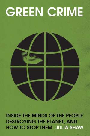 Green Crime de Julia Shaw