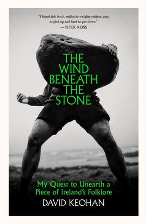 The Wind Beneath the Stone de David Keohan