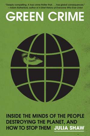 Green Crime de Julia Shaw