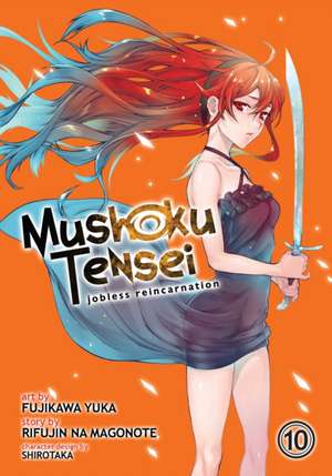 Mushoku Tensei: Jobless Reincarnation (Manga) Vol. 10 de Rifujin Na Magonote