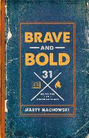 Brave and Bold de Marty Machowski