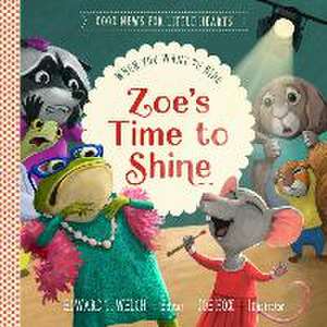 Zoe's Time to Shine de Edward T Welch