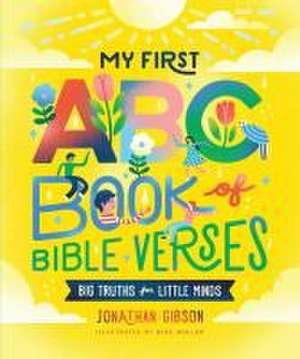 My First ABC Book of Bible Verses de Jonathan Gibson