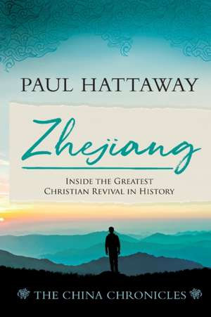 Zhejiang (The China Chronicles) (Book Three) de Paul Hattaway