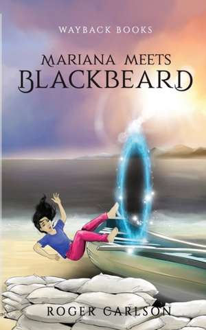 Mariana Meets Blackbeard de Roger L. Carlson