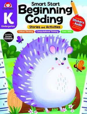 Smart Start: Beginning Coding Stories And Activities, Grade K de Evan-Moor Educational Publishers