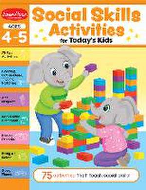 Social Skills Activities for Today's Kids, Age 4 - 5 Workbook de Evan-Moor Educational Publishers