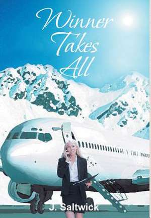 Winner Takes All de J. Saltwick