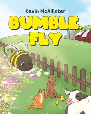 Bumble, Fly de Kevin McAllister