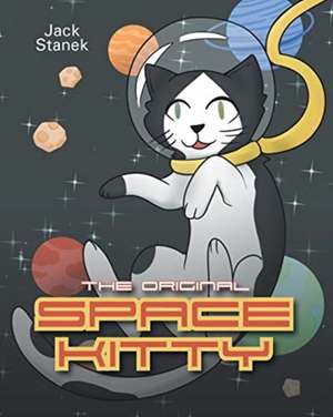 Space Kitty: The Original de Jack Stanek