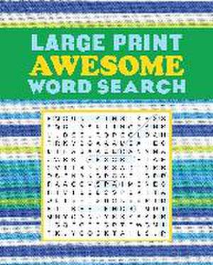 Large Print Awesome Word Search de Editors of Thunder Bay Press