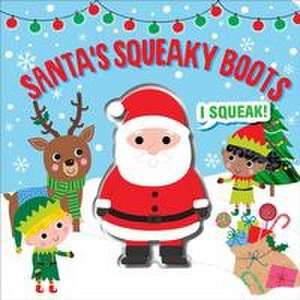 Squeeze & Squeak: Santa's Squeaky Boots de Editors of Silver Dolphin Books