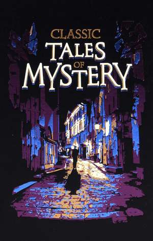 Classic Tales of Mystery de Editors of Canterbury Classics