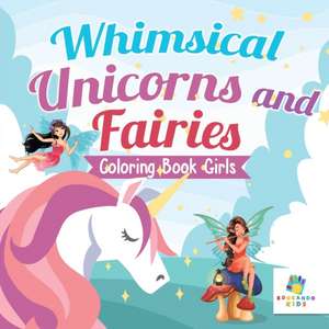 Whimsical Unicorns and Fairies | Coloring Book Girls de Educando Kids