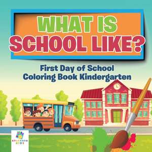 What is School Like? | First Day of School | Coloring Book Kindergarten de Educando Kids