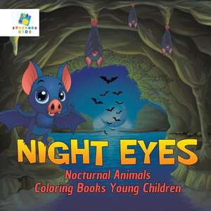 Night Eyes | Nocturnal Animals | Coloring Books Young Children de Educando Kids