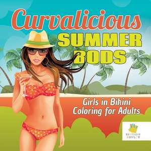 Curvalicious Summer Bods | Girls in Bikini | Coloring for Adults de Educando Adults