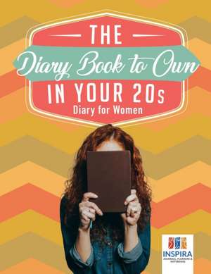 The Diary Book to Own in Your 20s | Diary for Women de Planners & Notebooks Inspira Journals